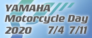 YAMAHA Motorcycle Day